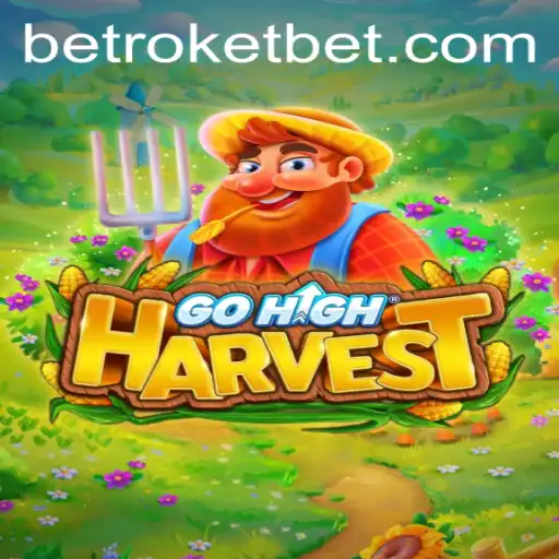 GoHighHarvest: An Exciting Gaming Experience with Roketbet